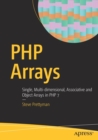 PHP Arrays : Single, Multi-dimensional, Associative and Object Arrays in PHP 7 - Book