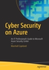 Cyber Security on Azure : An IT Professional's Guide to Microsoft Azure Security Center - Book