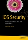 iOS Security : Protect your iPhone, iPad, and Apple Watch - Book