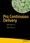 Pro Continuous Delivery : With Jenkins 2.0 - Book