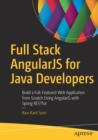 Full Stack AngularJS for Java Developers : Build a Full-Featured Web Application from Scratch Using AngularJS with Spring RESTful - Book