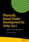 Physically Based Shader Development for Unity 2017 : Develop Custom Lighting Systems - Book