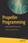 Propeller Programming : Using Assembler, Spin, and C - Book