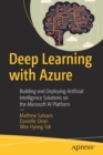Deep Learning with Azure : Building and Deploying Artificial Intelligence Solutions on the Microsoft AI Platform - Book