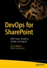 DevOps for SharePoint : With Packer, Terraform, Ansible, and Vagrant - Book
