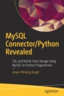 MySQL Connector/Python Revealed : SQL and NoSQL Data Storage Using MySQL for Python Programmers - Book