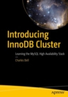 Introducing InnoDB Cluster : Learning the MySQL High Availability Stack - Book