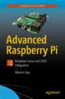 Advanced Raspberry Pi : Raspbian Linux and GPIO Integration - Book