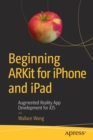 Beginning ARKit for iPhone and iPad : Augmented Reality App Development for iOS - Book