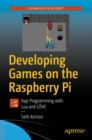 Developing Games on the Raspberry Pi : App Programming with Lua and LOVE - Book