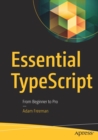 Essential TypeScript : From Beginner to Pro - Book