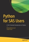 Python for SAS Users : A SAS-Oriented Introduction to Python - Book