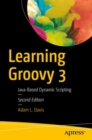 Learning Groovy 3 : Java-Based Dynamic Scripting - Book