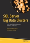 SQL Server Big Data Clusters : Early First Edition Based on Release Candidate 1 - Book
