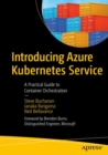 Introducing Azure Kubernetes Service : A Practical Guide to Container Orchestration - Book