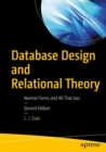 Database Design and Relational Theory : Normal Forms and All That Jazz - Book