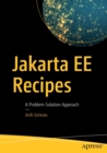 Jakarta EE Recipes : A Problem-Solution Approach - Book