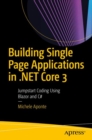 Building Single Page Applications in .NET Core 3 : Jumpstart Coding Using Blazor and C# - Book
