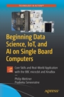 Beginning Data Science, IoT, and AI on Single Board Computers : Core Skills and Real-World Application with the BBC micro:bit and XinaBox - Book