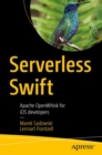 Serverless Swift : Apache OpenWhisk for iOS developers - Book