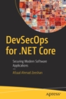 DevSecOps for .NET Core : Securing Modern Software Applications - Book
