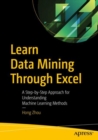 Learn Data Mining Through Excel : A Step-by-Step Approach for Understanding Machine Learning Methods - eBook