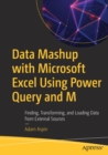 Data Mashup with Microsoft Excel Using Power Query and M : Finding, Transforming, and Loading Data from External Sources - Book