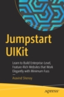 Jumpstart UIKit : Learn to Build Enterprise-Level, Feature-Rich Websites that Work Elegantly with Minimum Fuss - Book