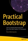 Practical Bootstrap : Learn to Develop Responsively with One of the Most Popular CSS Frameworks - Book