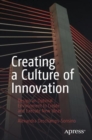 Creating a Culture of Innovation : Design an Optimal Environment to Create and Execute New Ideas - Book