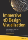 Immersive 3D Design Visualization : With Autodesk Maya and Unreal Engine 4 - Book