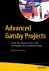 Advanced Gatsby Projects : Create Two Advanced Sites Using Technologies that Compliment Gatsby - Book