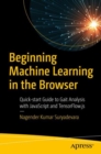 Beginning Machine Learning in the Browser : Quick-start Guide to Gait Analysis with JavaScript and TensorFlow.js - Book