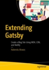 Extending Gatsby : Create a Blog Site Using MDX, CDN, and Netlify - Book