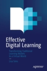 Effective Digital Learning : Transforming Traditional Learning Models to a Virtual World - Book