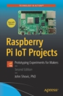 Raspberry Pi IoT Projects : Prototyping Experiments for Makers - Book