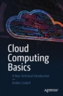 Cloud Computing Basics : A Non-Technical Introduction - Book