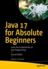 Java 17 for Absolute Beginners : Learn the Fundamentals of Java Programming - Book