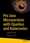 Pro Java Microservices with Quarkus and Kubernetes : A Hands-on Guide - Book
