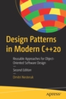 Design Patterns in Modern C++20 : Reusable Approaches for Object-Oriented Software Design - Book