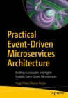 Practical Event-Driven Microservices Architecture : Building Sustainable and Highly Scalable Event-Driven Microservices - Book