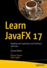 Learn JavaFX 17 : Building User Experience and Interfaces with Java - Book