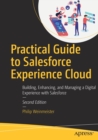 Practical Guide to Salesforce Experience Cloud : Building, Enhancing, and Managing a Digital Experience with Salesforce - Book