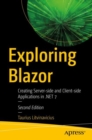 Exploring Blazor : Creating Server-side and Client-side Applications in .NET 7 - Book