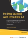 Pro Deep Learning with TensorFlow 2.0 : A Mathematical Approach to Advanced Artificial Intelligence in Python - Book