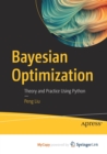 Bayesian Optimization : Theory and Practice Using Python - Book
