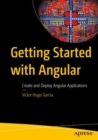 Getting Started with Angular : Create and Deploy Angular Applications - Book