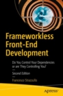 Frameworkless Front-End Development : Do You Control Your Dependencies or are They Controlling You? - Book