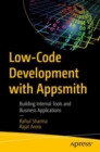Low-Code Development with Appsmith : Building  Internal Tools and Business Applications - Book