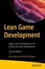 Lean Game Development : Apply Lean Frameworks to the Process of Game Development - Book